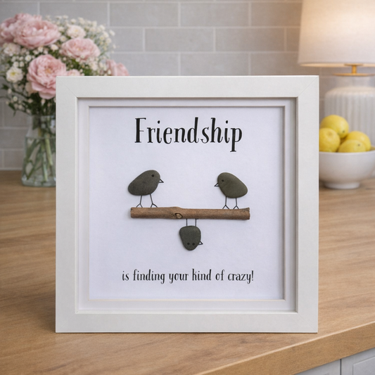 Friendship is finding your kind of crazy!