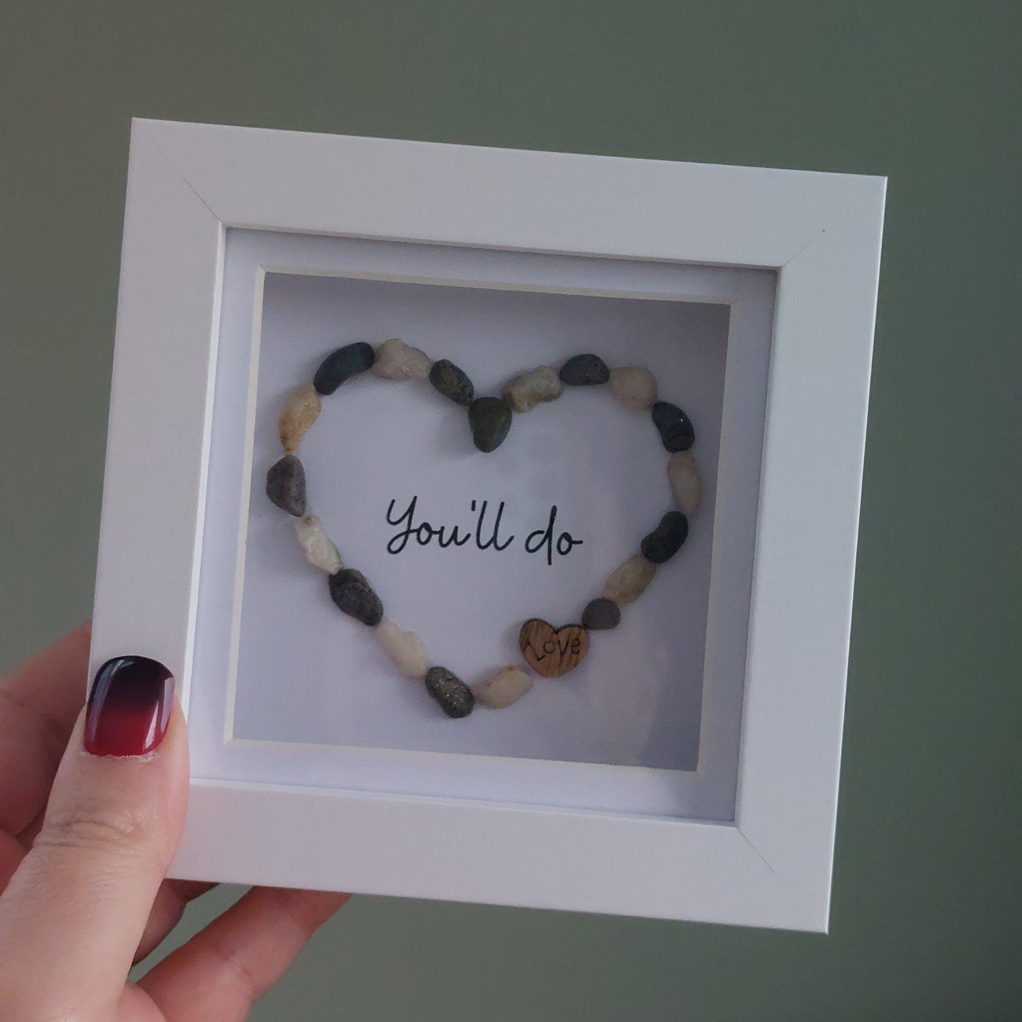 'You'll do' mini stone heart picture