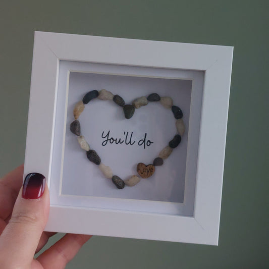 'You'll do' mini stone heart picture