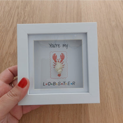 You're my lobster - Hand crafted Pebble Art